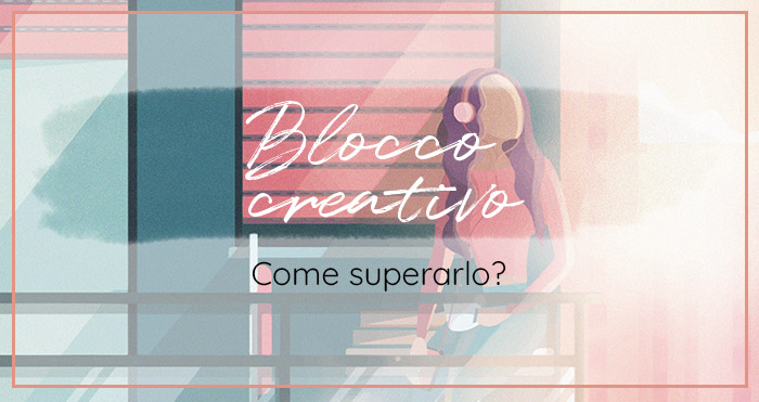 Come superare blocco creativo